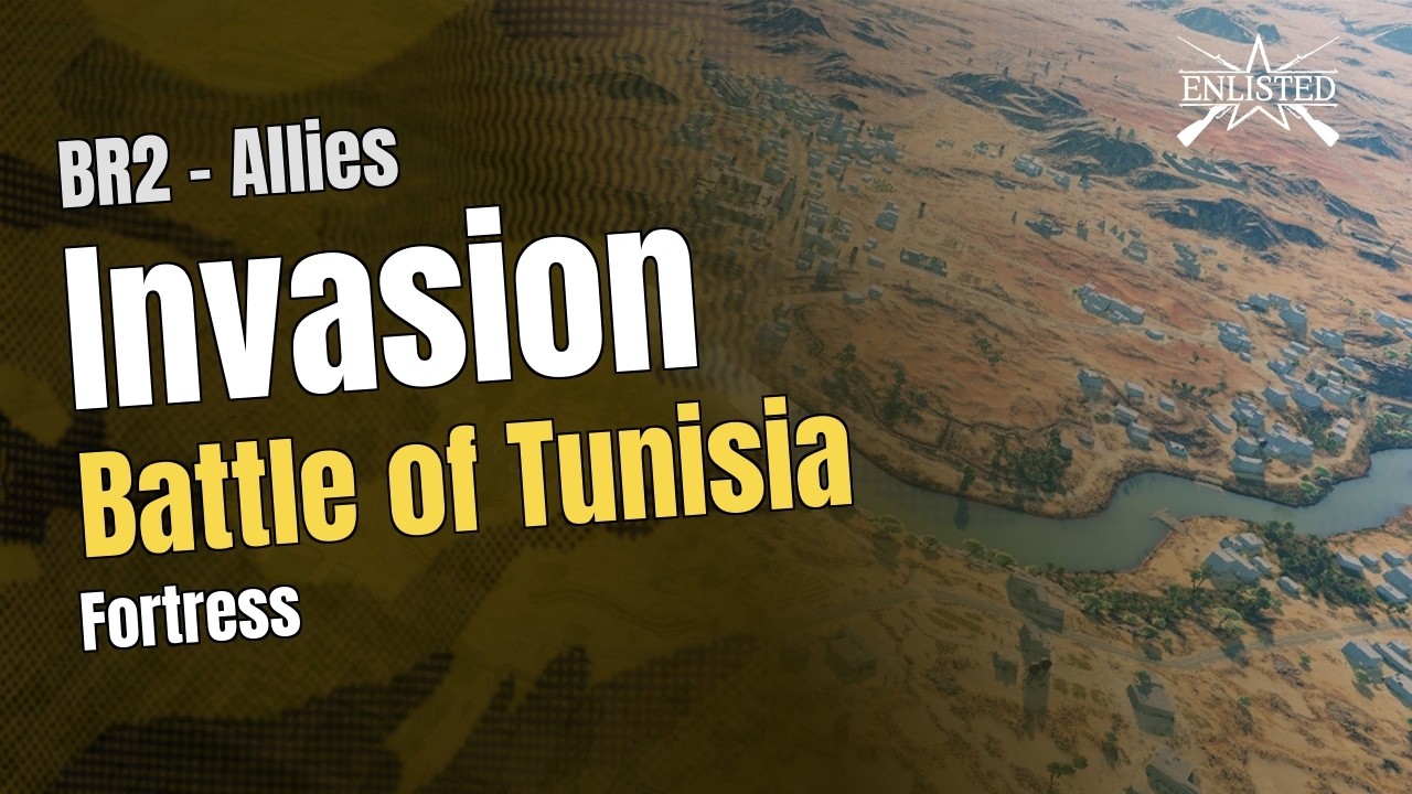 BR2  🇺🇸 Allies: Battle of Tunisia - Fortress (Invasion Defensive) - Enlisted Gameplay