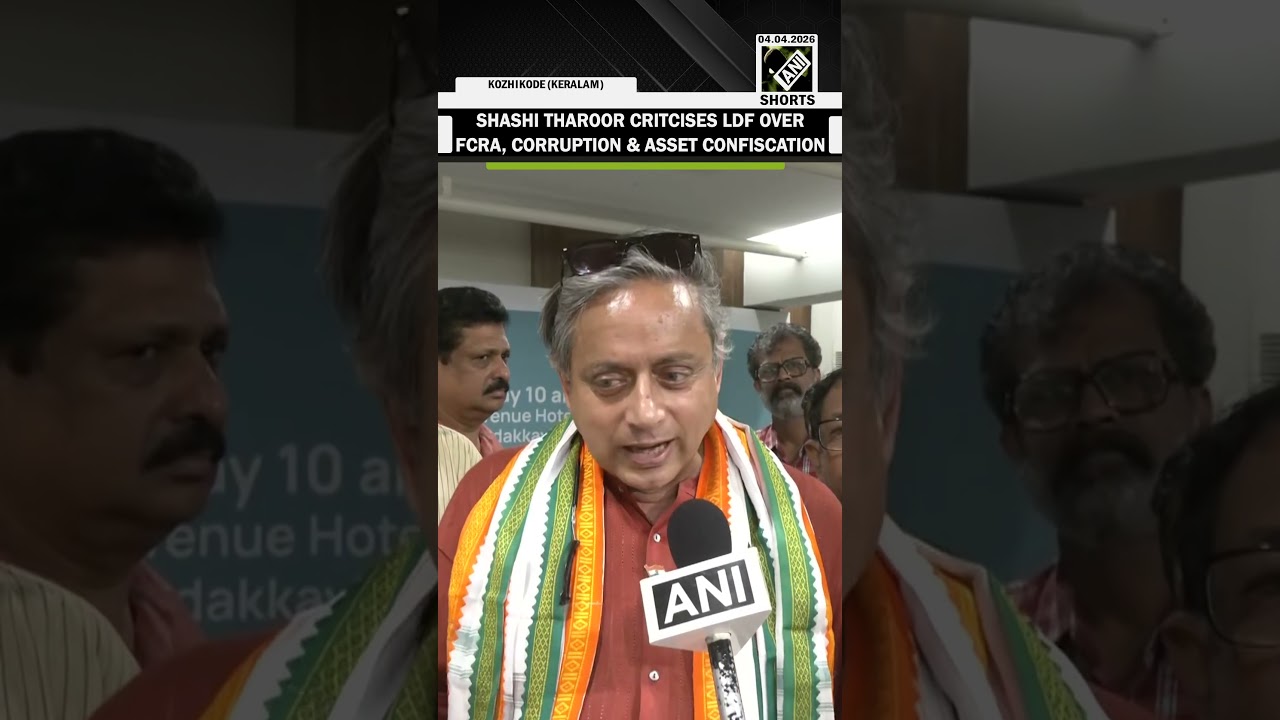 Shashi Tharoor criticizes LDF over FCRA, questions asset confiscation, backs UDF rise in kerala