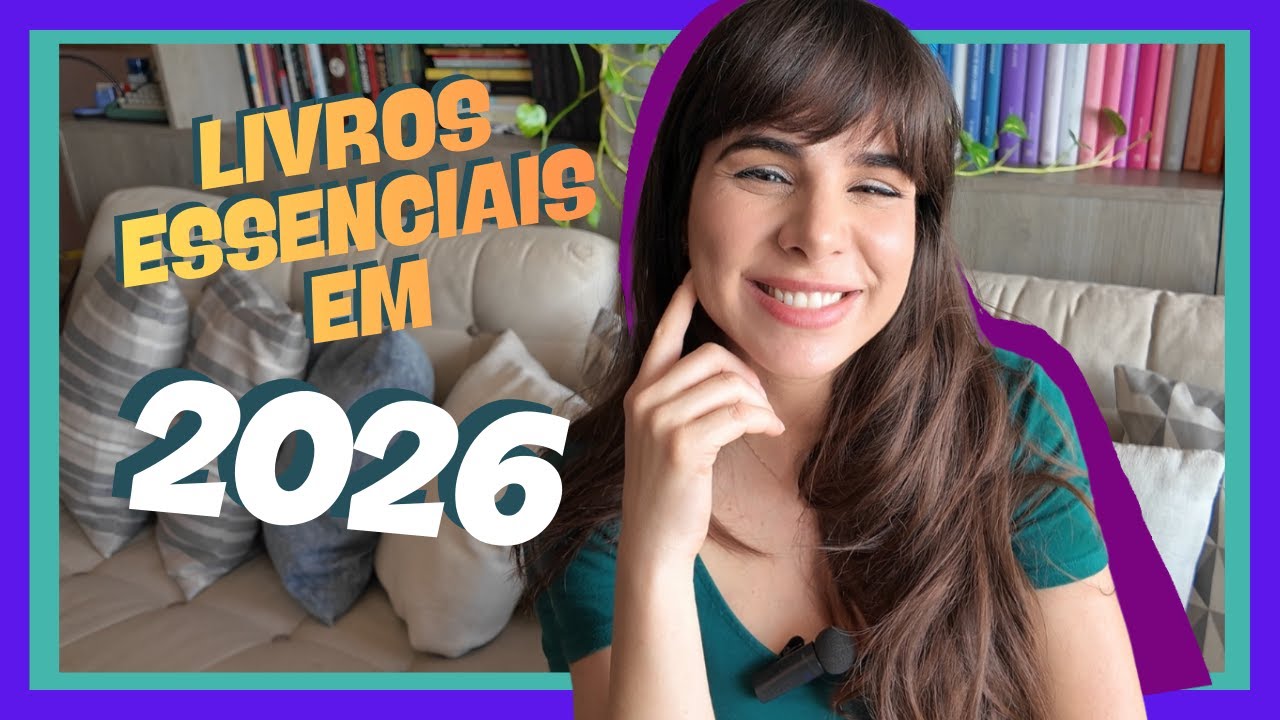 DEZ LIVROS ESSENCIAIS PARA LER EM 2026