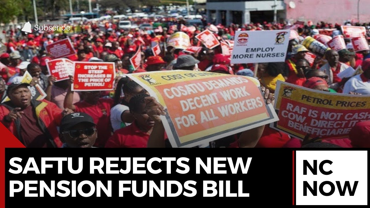 South African Federation of Trade Unions  Rejects New Pension Funds Amendment Bill