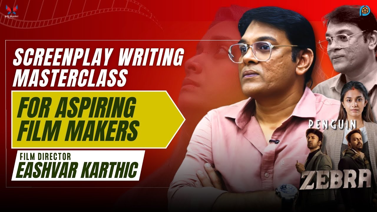 МАСТЕР-КЛАСС ПО НАПИСАНИЮ СЦЕНАРИЙ | ДЛЯ НАЧИНАЮЩИХ КИНОРЕЖИССЕРОВ | РЕЖИССЕР ИШВАР КАРТИЧ