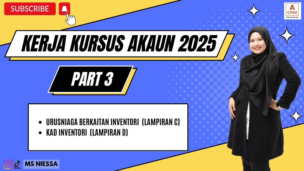Kerja Kursus Akaun 2025 Part 3 [ Lampiran C Urusniaga & Lampiran D Kad Inventori ]