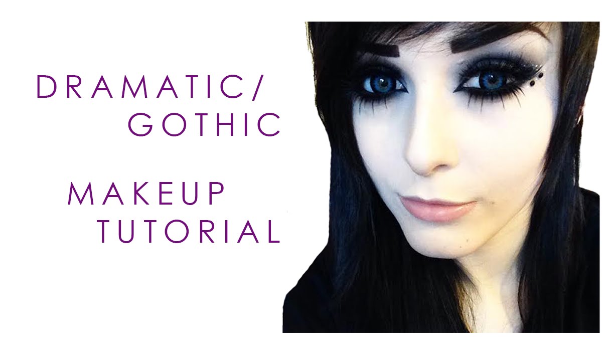 DRAMATIC/GOTHIC MAKEUP TUTORIAL
