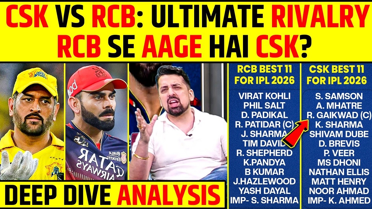 CSK VS RCB: ULTIMATE RIVALRY | RCB SE AAGE CSK? | DEEP DIVE ANALYSIS | #rcbvscsk #ipl2026