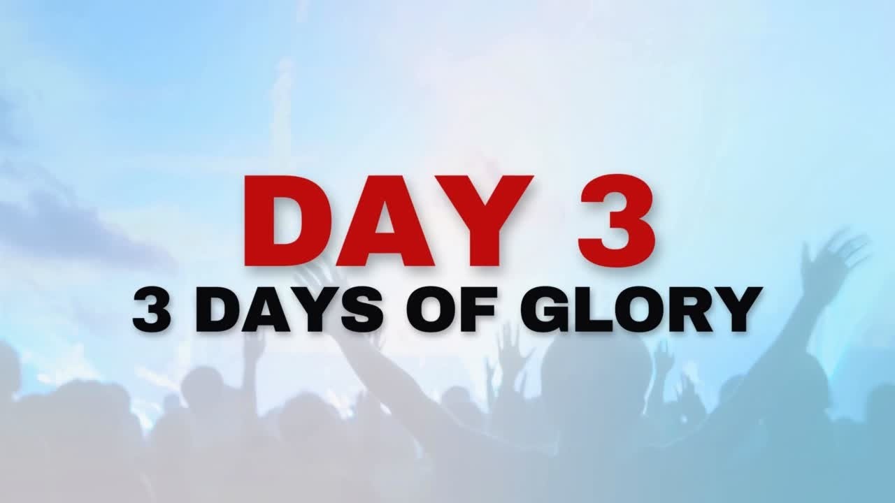 Day 3 || 3 DAYS OF GLORY || 03-03-2026