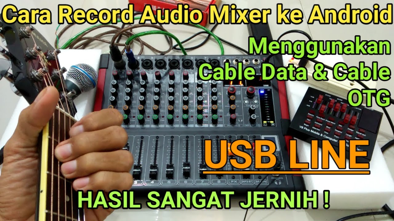 Record Audio Dari Mixer ke Android menggunakan Cable data & Cable OTG (Jalur USB Mixer)_SUARA MANROE