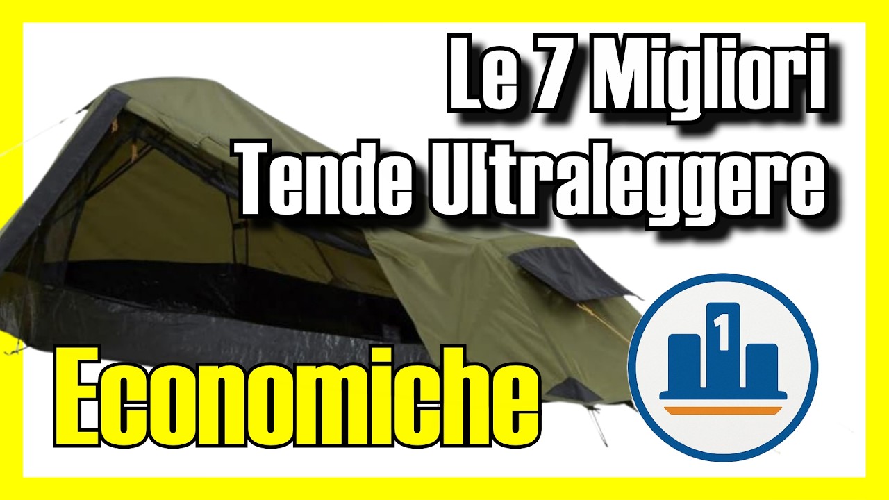 🏕️ Le 7 MIGLIORI Tende Ultraleggere ECONOMICHE su Amazon [2026] ✅ [Qualità/Prezzo] hiking