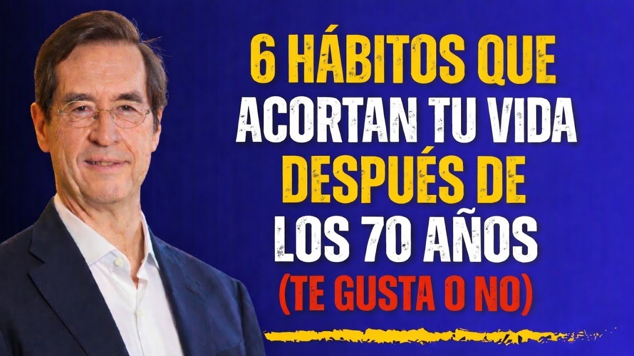 Después de los 70, Estos 6 Hábitos Te Están Destruyendo (Nadie Te Lo Dice)