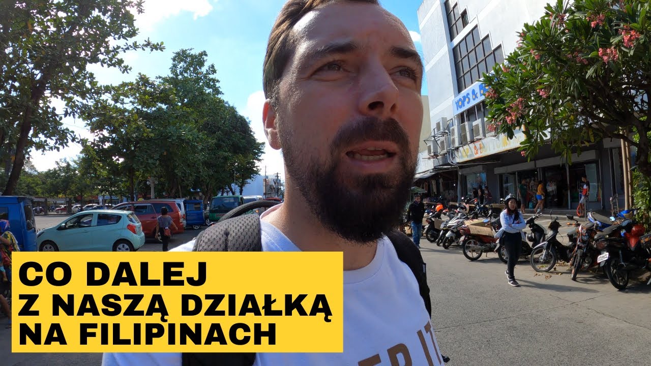 Co dalej z naszą Filipińską działką...