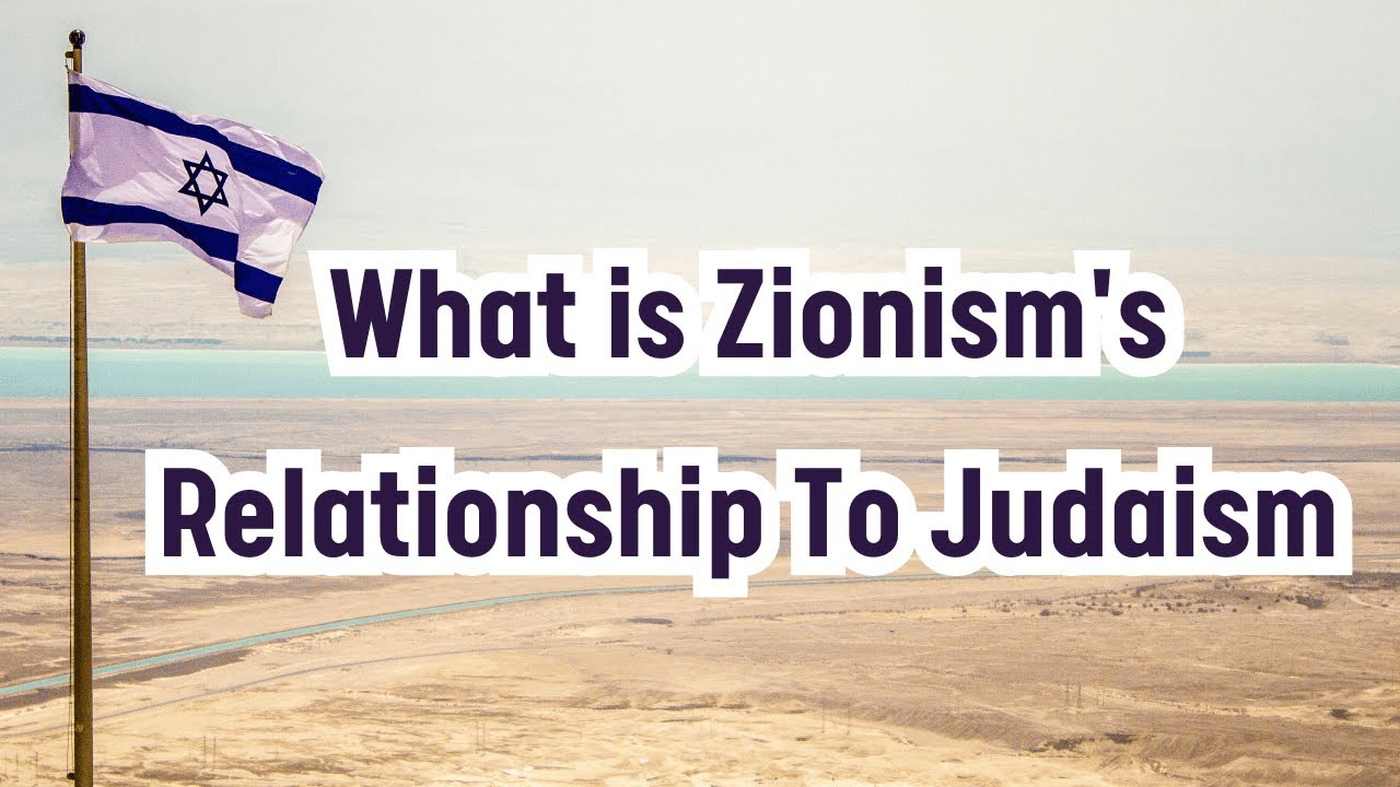 What is Zionism's Relationship To Judaism | Yaacov Yadgar