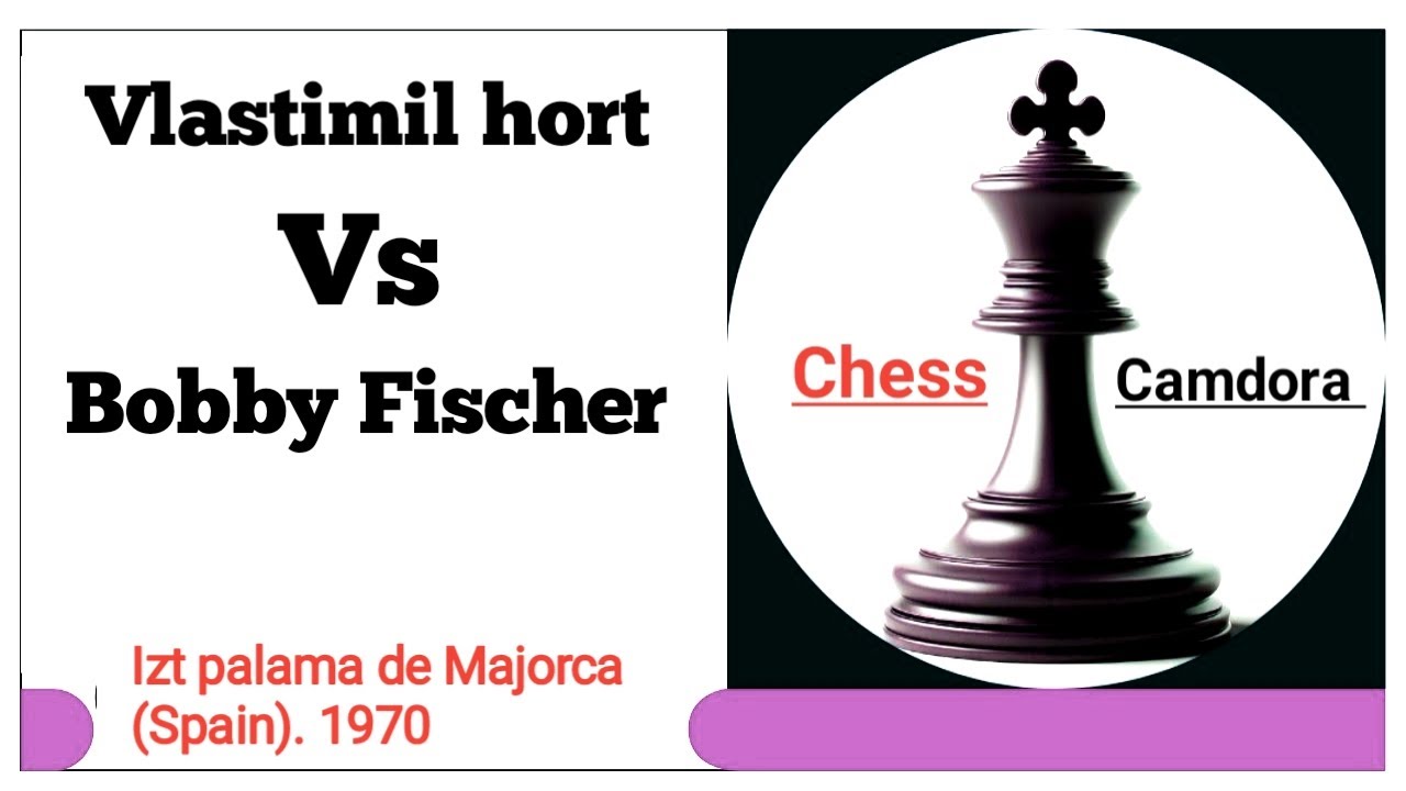 Vlastimil hort vs Bobby Fischer. lzt palama de Majorca Spain) .1970