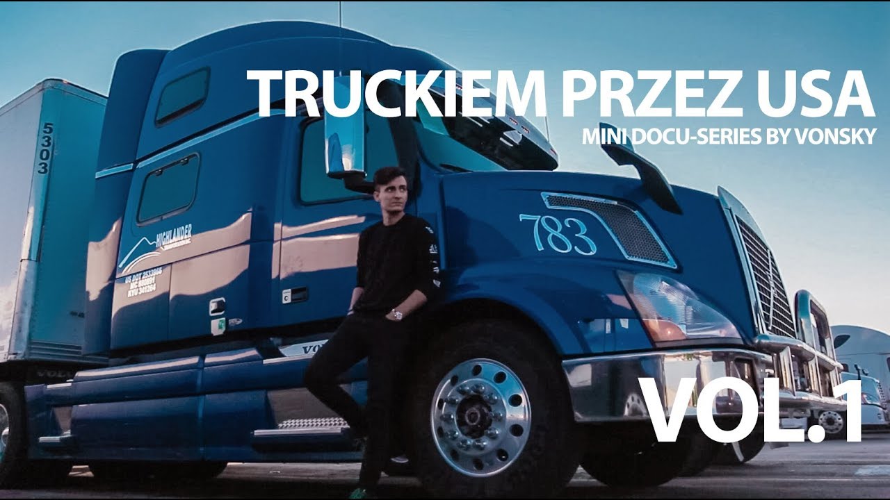 Texas & Back - Truckiem przez USA - Vonsky Docu-Series - VOL. 1