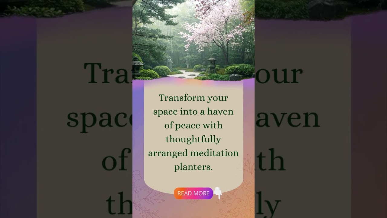 Create a Personal Sanctuary: Meditation Planter Ideas