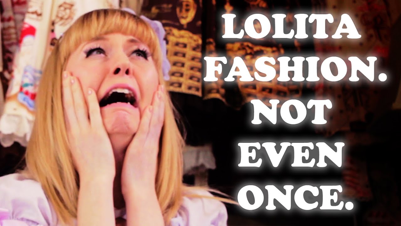 Lolita Fashion: Not Even Once PSA
