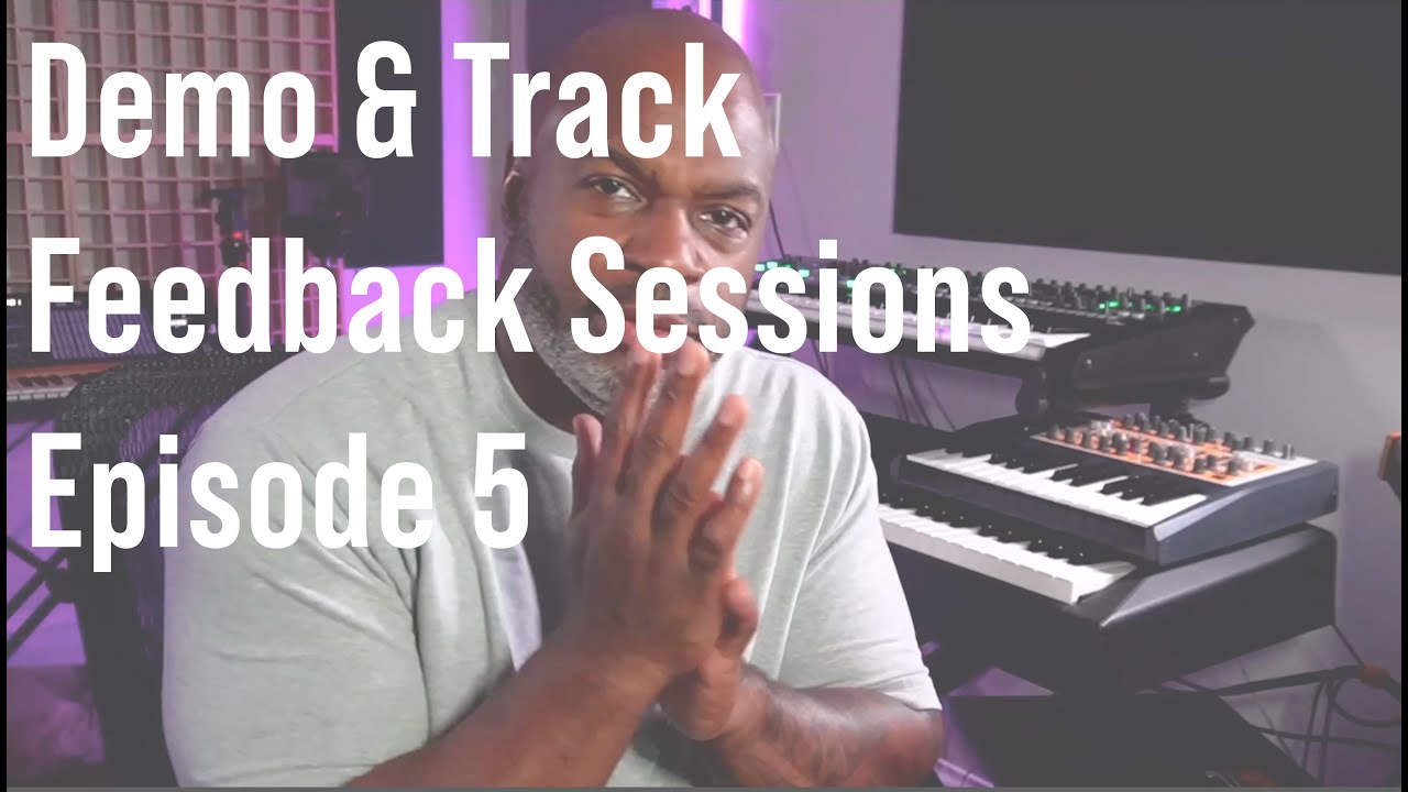 Demo Feedback Sessions -   Episode 5