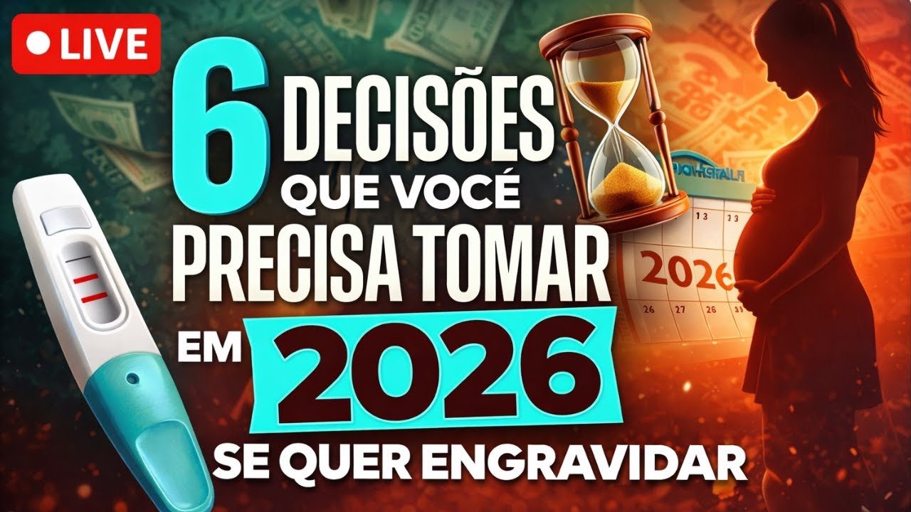6 DECISÕES QUE VOCÊ PRECISA TOMAR SE QUER ENGRAVIDAR EM 2026 | Flavia La Noce