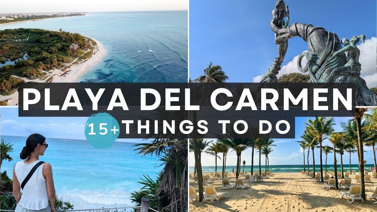 15+ Things to Do in Playa del Carmen, Mexico - 4K Travel Guide