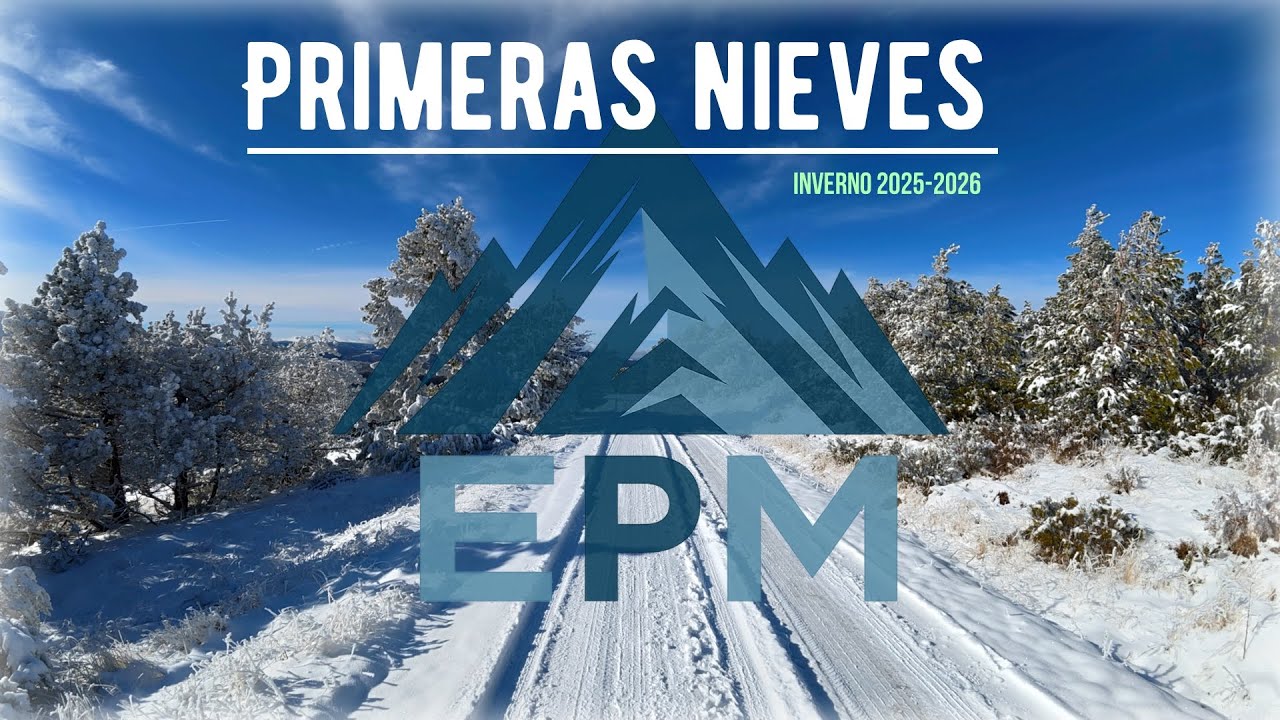 PRIMERAS NIEVES INVIERNO 2025-2026