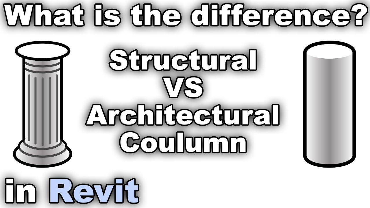 Structural VS Architectural Columns in Revit Tutorial