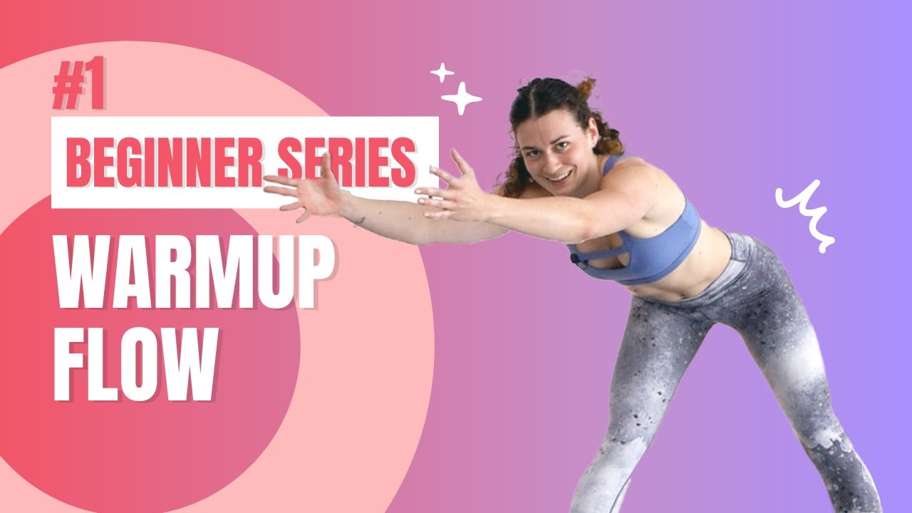 Full Body Warmup Flow ( 10 minutes) // BEGINNER SERIES #1