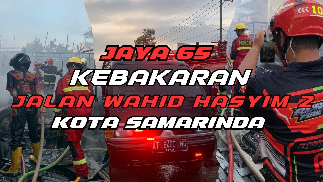 #37 FAST RESPONE // FULL JALUR+TKP // Kebakaran Jalan Wahid Hasyim 2 Kota Samarinda