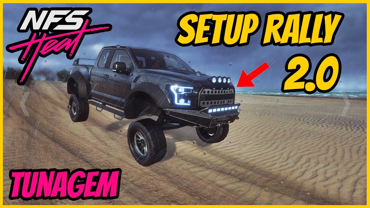 ✅[2022] NFS HEAT: MONTANDO SETUP DE RALLY 2.0 - FORD F150 RAPTOR