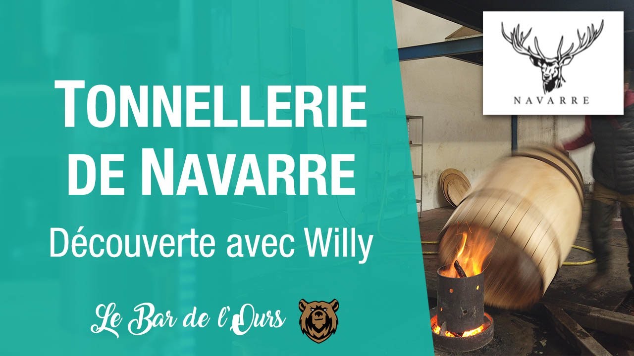 La Tonnellerie de Navarre - Découverte avec Willy