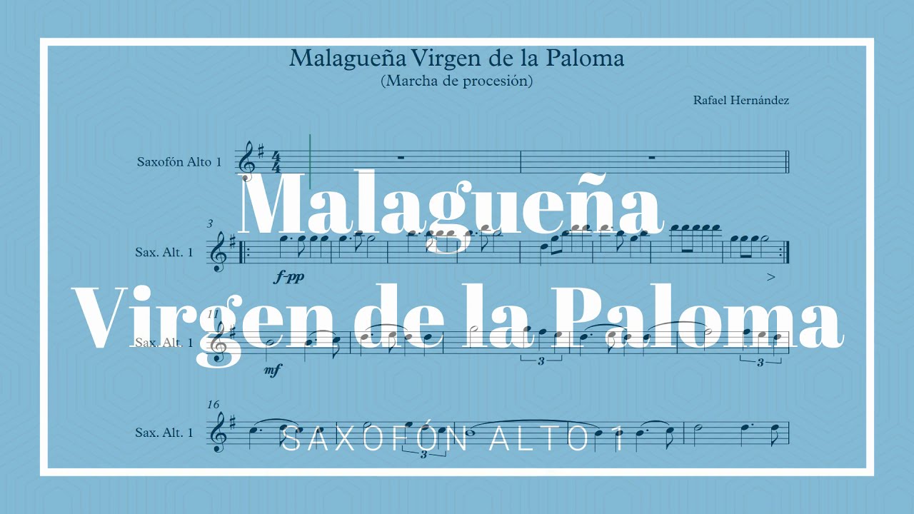 Malagueña Virgen de la Paloma - Saxofón Alto 1