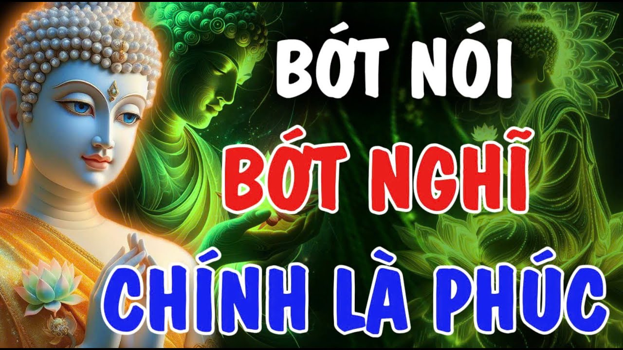 TÂM CÀNG TĨNH - PHƯỚC CÀNG SÂU, BỚT NÓI BỚT NGHĨ ẤY CHÍNH LÀ PHÚC | Phật Từ An Nhiên