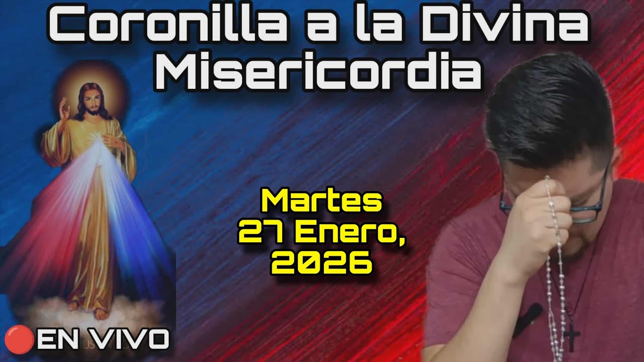 CORONILLA A LA DIVINA MISERICORDIA (De hoy) 🔴EN VIVO - Martes 27 de Enero, 2026 | ANIMANDO TU MISA
