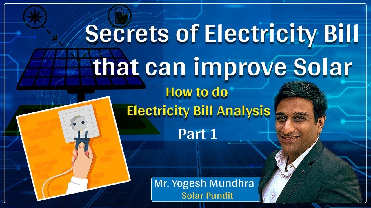 Secrets of Electricity Bill that can improve Solar |  How to do Electricity Bill Analysis Part 1|