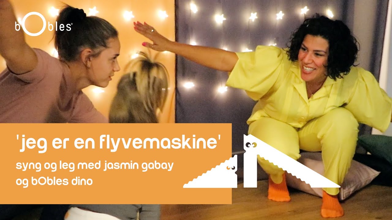 'Jeg har en flyvemaskine' - Syng og leg med Jasmin Gabay og bObles Dino