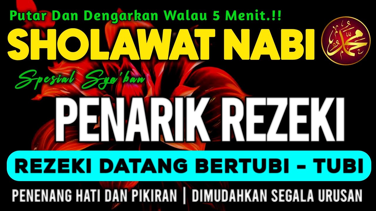 SHOLAWAT PENARIK REZEKI PALING DAHSYAT, Sholawat Nabi Muhammad SAW, SHOLAWAT JIBRIL MERDU