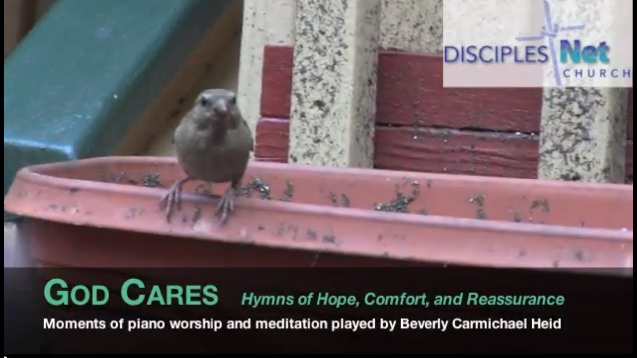 God Cares : Hymns of hope, comfort, and reassurance, played on piano