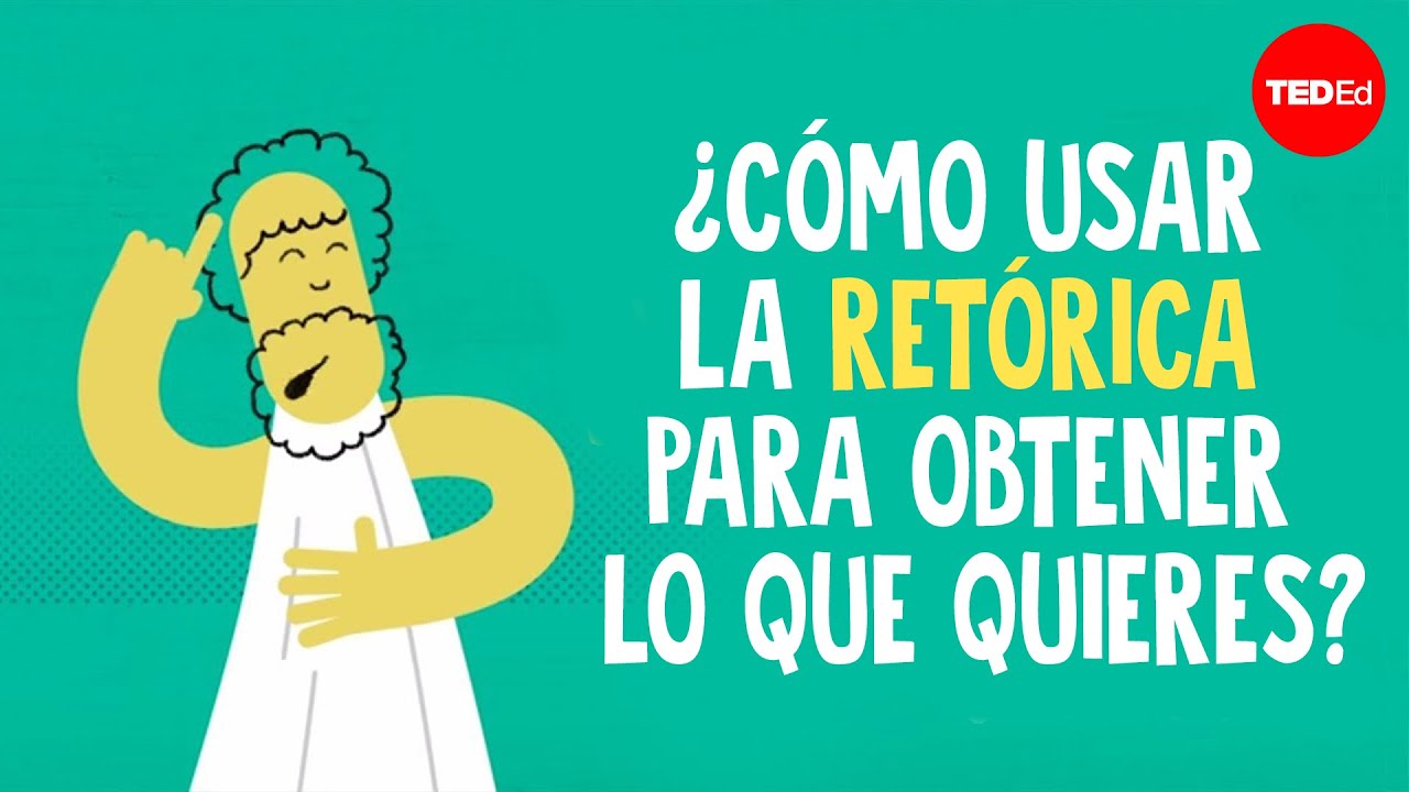 Cómo usar la retórica para conseguir lo que quieres