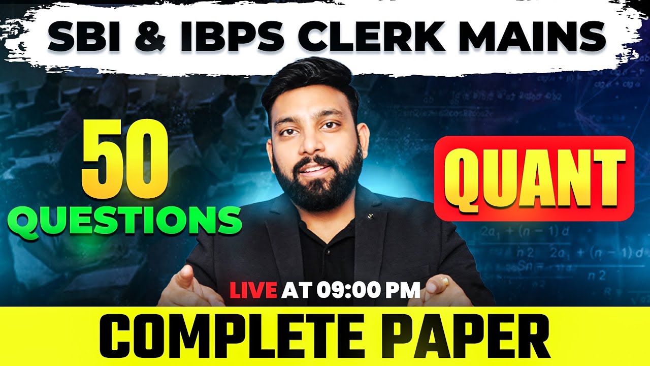 SBI & IBPS Clerk Mains 2025 | 50 Important Quant Questions | Complete Paper Discussion | Arun Sir