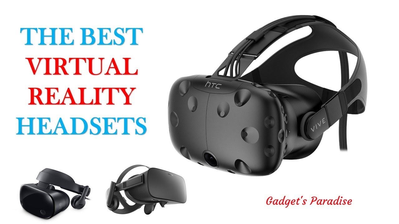 Top 5 Best VR Headsets 2018