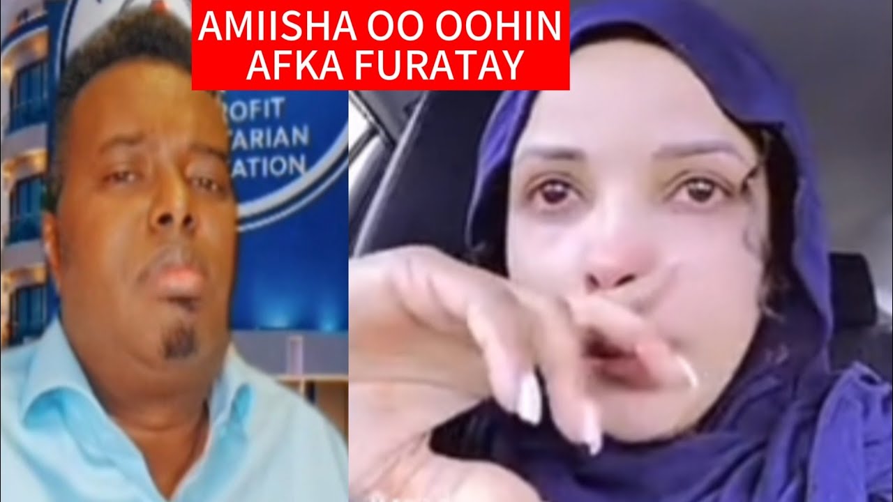 AMIISH OO OOHIN AFKA FURATAY SHARMA BOY ILKACASE QEYS HUSEIN OG DAHIR ALASOW OO