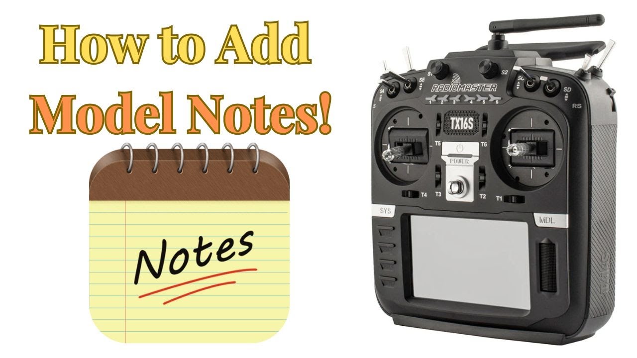 Radiomaster TX16S - Have Notes inside your transmitter