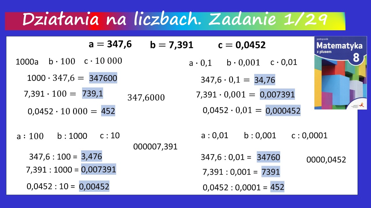 1str.29 Dane są liczby a = 347,6, b = 7,391, c = 0,0452. Oblicz a) 1000 a b razy 100 c razy 10 000