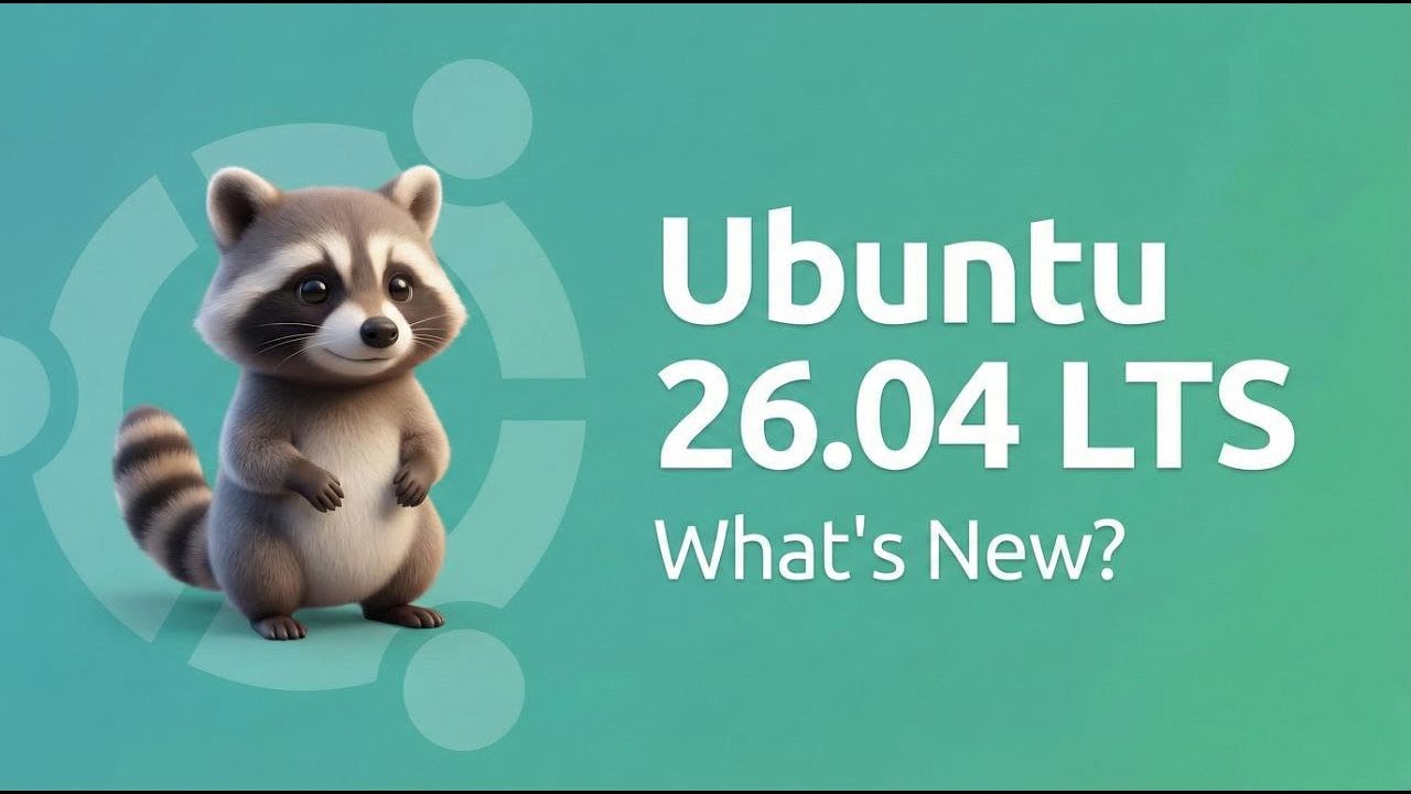 Ubuntu 26.04 LTS: Release Date, New Features & Upgrade Guide (Resolute Raccoon Explained!)