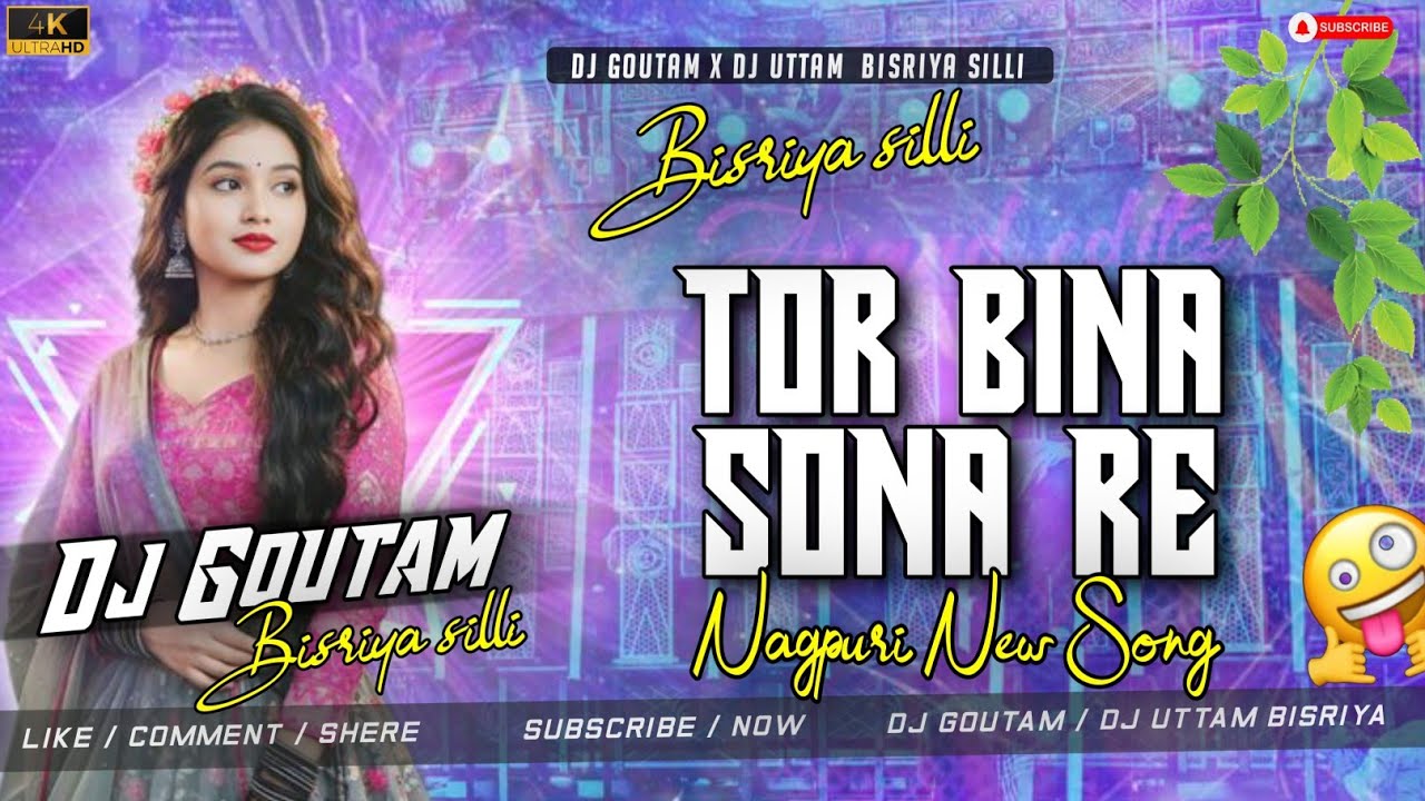 Tor Bina Sona Re || New Nagpuri Dj Song Remix || Dj Goutam x Dj Uttam Bisriya [Silli] 