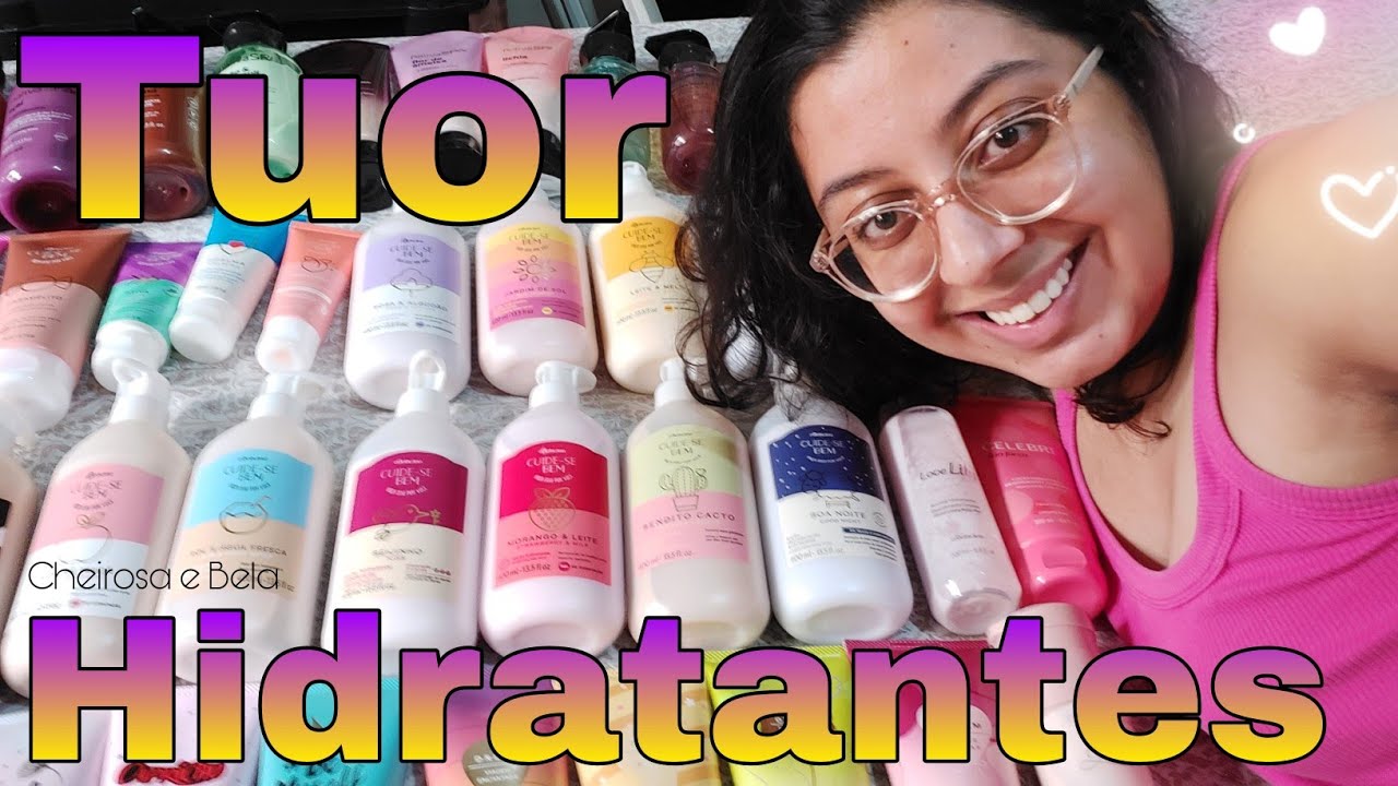 Tour pela minha Coleção de Hidratantes