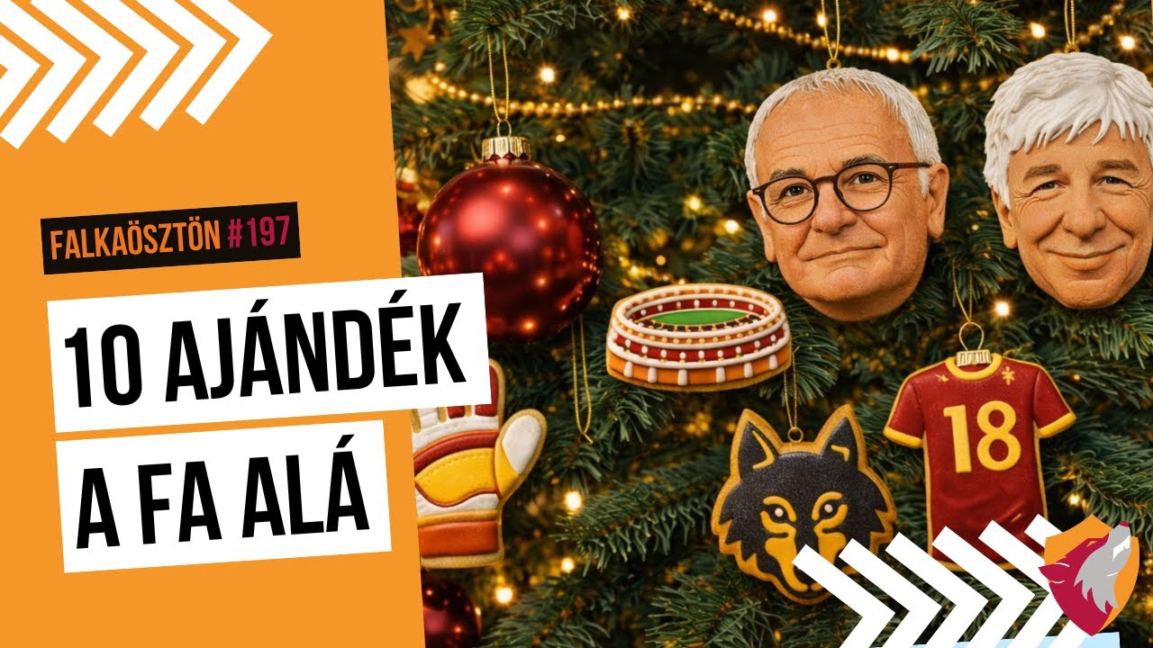 FALKAÖSZTÖN #197 | 10 ajándék a Romától a fa alatt  | Juventus - Roma 2-1 | 2025 bajnokai lehetünk