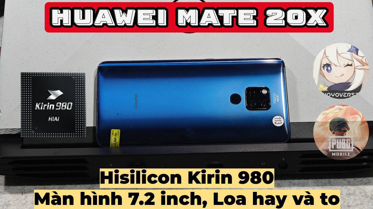 Test game Huawei Mate 20x - Màn hình 7.2 inch, loa hay