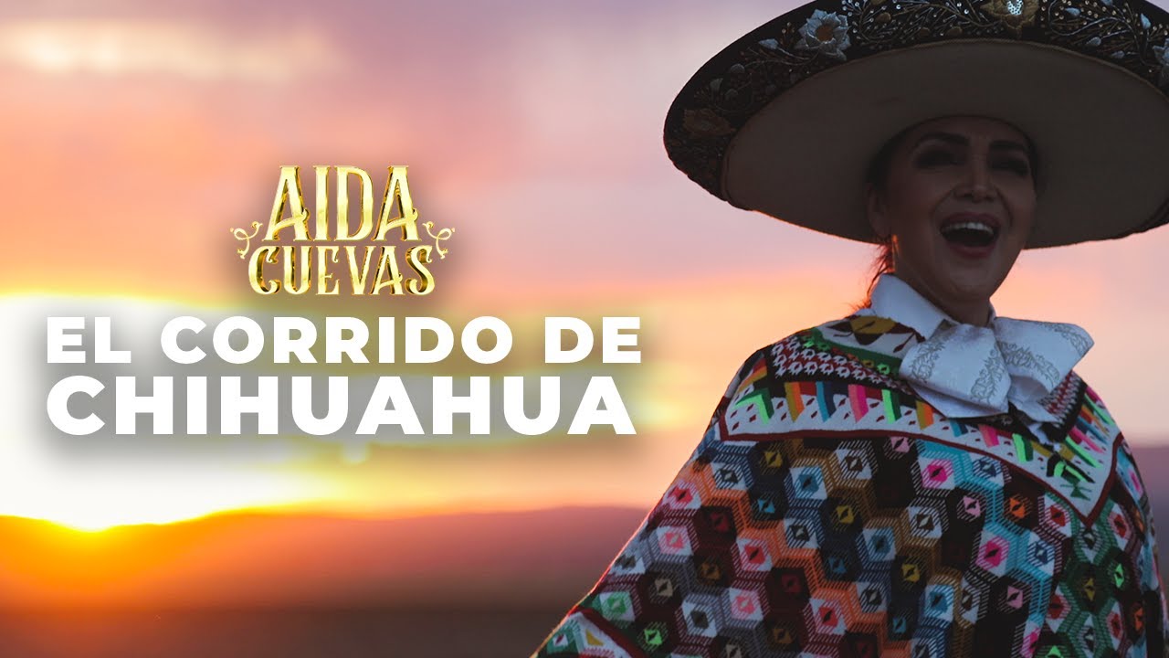 El Corrido de Chihuahua - Aida Cuevas (Video Oficial)