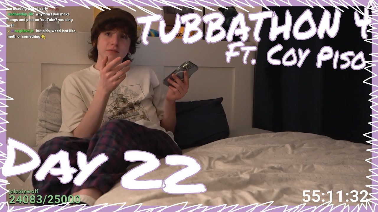 [Day 22] Coy Piso on the Tubbathon 4! (March 22nd, 2025)