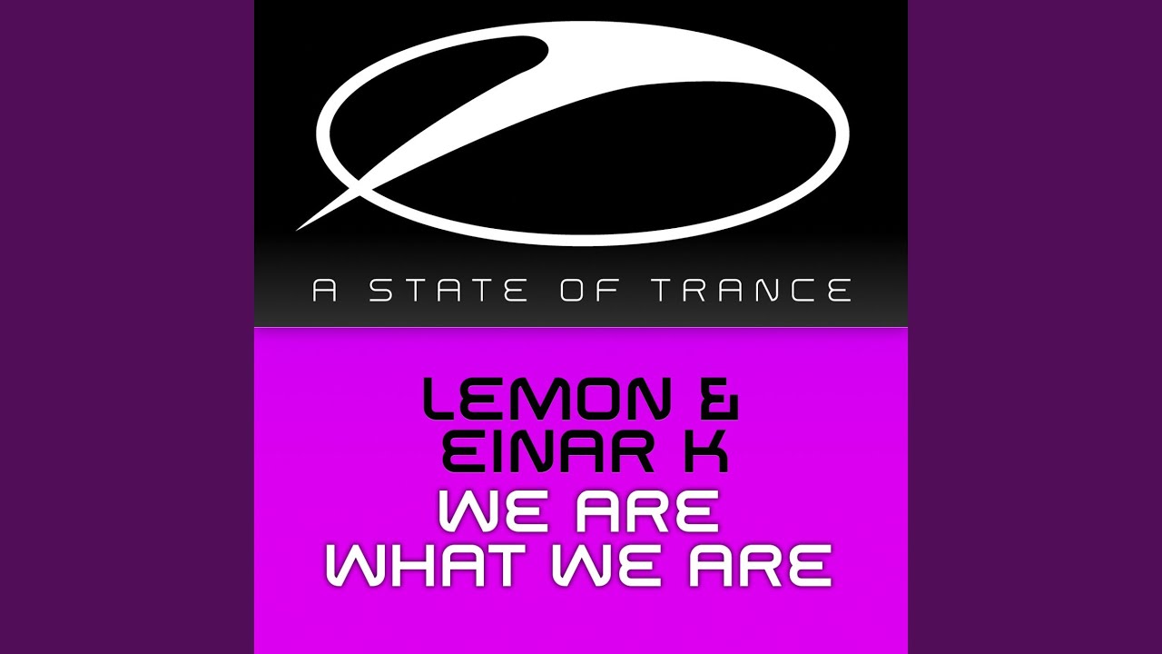 We Are What We Are (Original Mix)