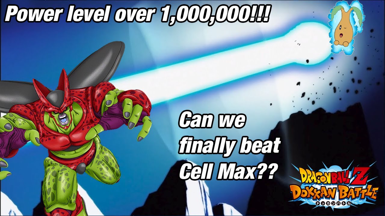 [Dragonball Z Dokkan Battle] 1,000,000 power level, Can we finally beat Cell Max??