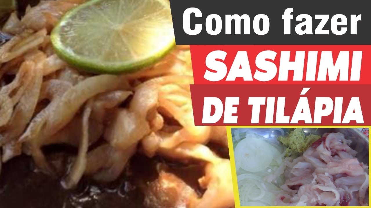 COMO FAZER SASHIMI DE TIL&Aacute;PIA l Passo a passo de um jeito f&aacute;cil